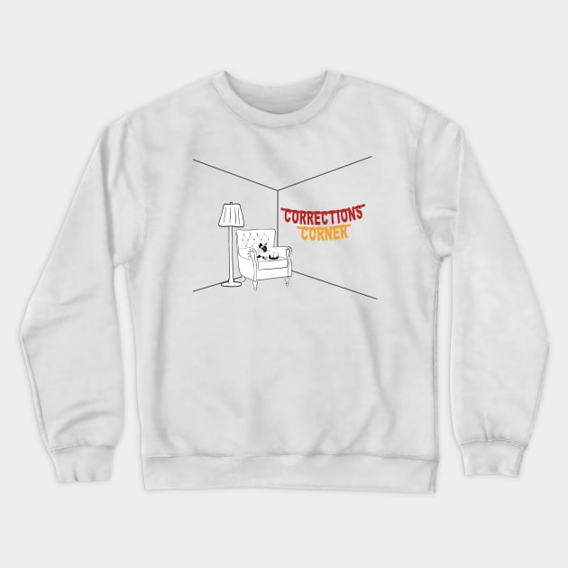 Corrections Corner Crewneck Sweatshirt by FlashmanBiscuit